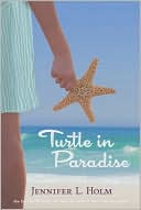 Jennifer L. Holm: Turtle in Paradise