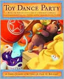 Book cover image of Toy Dance Party: Being the Further Adventures of a Bossyboots Stingray, a Courageous Buffalo, and a Hopeful Round Someone Called Plastic by Emily Jenkins