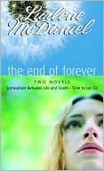 Lurlene McDaniel: The End of Forever
