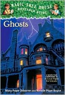 Book cover image of Ghosts: A Nonfiction Companion to A Good Night for Ghosts (Magic Tree House Research Guide Series) by Natalie Pope Boyce
