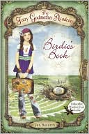 Book cover image of Birdie's Book (The Fairy Godmother Academy Series #1) by Jan Bozarth