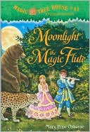 Book cover image of Moonlight on the Magic Flute (Magic Tree House Series #41) by Mary Pope Osborne