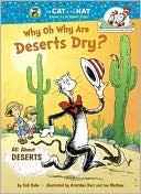 Tish Rabe: Why Oh Why Are Deserts Dry?: All About Deserts