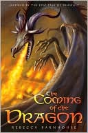 Book cover image of The Coming of the Dragon by Rebecca Barnhouse