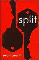 Book cover image of Split by Swati Avasthi