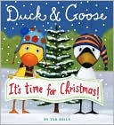 Book cover image of Duck & Goose, It's Time for Christmas by Tad Hills