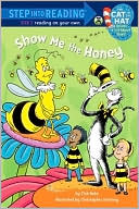 Tish Rabe: Show me the Honey (The Cat in the Hat Knows a Lot About That)