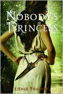 Esther Friesner: Nobody's Princess