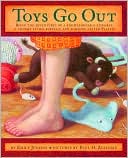 Paul Zelinsky: Toys Go Out: Being the Adventures of a Knowledgeable Stingray, a Toughy Little Buffalo, and Someone Called Plastic
