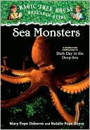 Natalie Pope Boyce: Sea Monsters: A Nonfiction Companion to Dark Day in the Deep Sea (Magic Tree House Research Guide Series)
