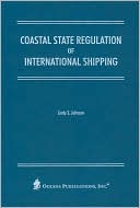 Lindy S. Johnson: Coastal State Regulation of International Shipping