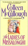 Colleen McCullough: Ladies of Missalonghi