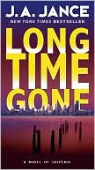 Book cover image of Long Time Gone (J. P. Beaumont Series #16) by J. A. Jance