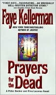 Faye Kellerman: Prayers for the Dead (Peter Decker and Rina Lazarus Series #9)