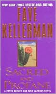 Faye Kellerman: Sacred and Profane (Peter Decker and Rina Lazarus Series #2)