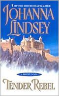 Book cover image of Tender Rebel: Malory Family Series by Johanna Lindsey