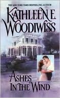 Kathleen E. Woodiwiss: Ashes in the Wind