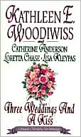 Kathleen E. Woodiwiss: Three Weddings and a Kiss