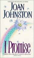 Joan Johnston: I Promise
