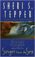 Sheri S. Tepper: Singer from the Sea