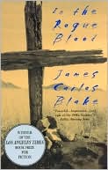 James Carlos Blake: In the Rogue Blood