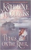 Book cover image of Petals on the River by Kathleen E. Woodiwiss