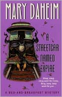 Book cover image of A Streetcar Named Expire (Bed-and-Breakfast Series #16) by Mary Daheim