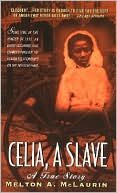 Book cover image of Celia, A Slave by Melton A. Mclaurin