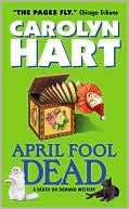 Book cover image of April Fool Dead (Death on Demand Series #13) by Carolyn G. Hart