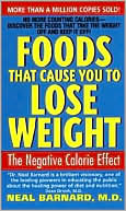 Neal Barnard: Foods That Cause You to Lose Weight: The Negative Calorie Effect