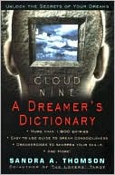 Sandra A. Thomson: Cloud Nine: A Dreamer's Dictionary