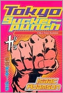 Book cover image of Tokyo Suckerpunch: A Billy Chaka Adventure by Isaac Adamson