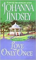 Book cover image of Love Only Once: Malory Family Series by Johanna Lindsey