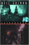 Neil Gaiman: Neverwhere