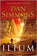 Book cover image of Ilium by Dan Simmons