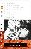 Foxfire Fund, Inc.: Foxfire Book: Hog Dressing, Log Cabin Building, Mountain Crafts and Foods, Planting by the Signs, Snake Lore, Hunting Tales, Faith Healing, Moonshining