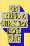 Book cover image of On Being a Christian by Hans Kung