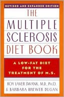 Book cover image of Multiple Sclerosis Diet Book: A Low-Fat Diet for the Treatment of MS by Roy Laver Swank