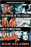 Book cover image of The Devil's Candy: The Bonfire of the Vanities Goes to Hollywood by Julie Salamon