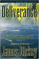 Book cover image of Deliverance by James Dickey