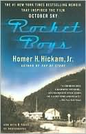 Homer Hickam: Rocket Boys: A Memoir