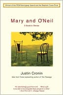 Book cover image of Mary and O'Neil by Justin Cronin