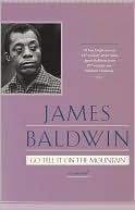 James Baldwin: Go Tell It on the Mountain