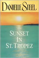 Danielle Steel: Sunset in St. Tropez