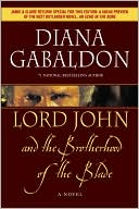 Book cover image of Lord John and the Brotherhood of the Blade (Lord John Grey Series) by Diana Gabaldon