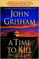 Book cover image of A Time to Kill by John Grisham