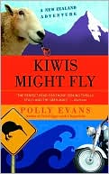 Polly Evans: Kiwis Might Fly