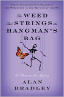 Book cover image of The Weed That Strings the Hangman's Bag (Flavia de Luce Series #2) by Alan Bradley