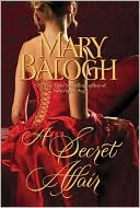 Mary Balogh: A Secret Affair