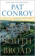Pat Conroy: South of Broad